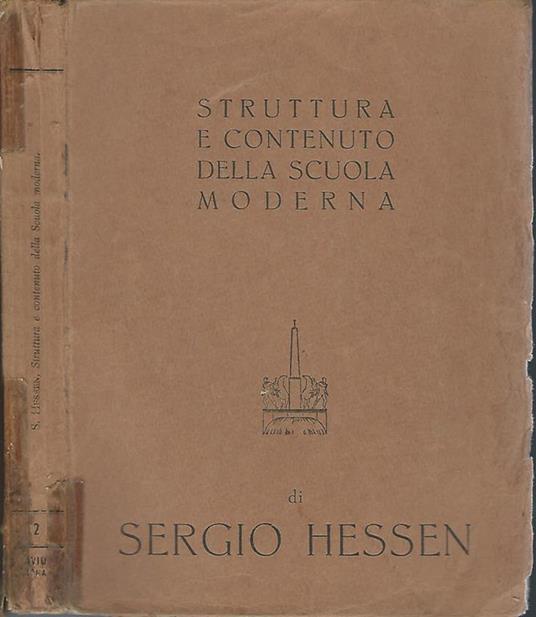 Struttura e contenuto della scuola moderna. Principi della didattica nuova - Sergej Hessen - copertina
