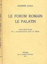 Le Forum Romain. Le Palatin
