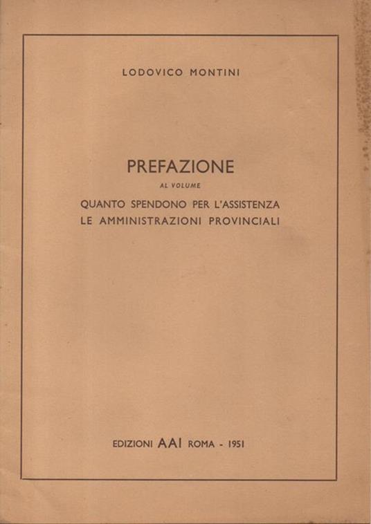 Prefazione. al volume Quanto spendono per l'assistenza le Amministrazioni Provinciali - Lodovico Montini - copertina