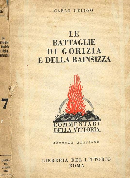 Le Battaglie Di Gorizia E Della Bainsizza - Carlo Geloso - copertina