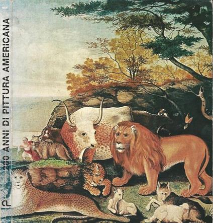 200 Anni Di Pittura Americana. 1776. 1976 - copertina