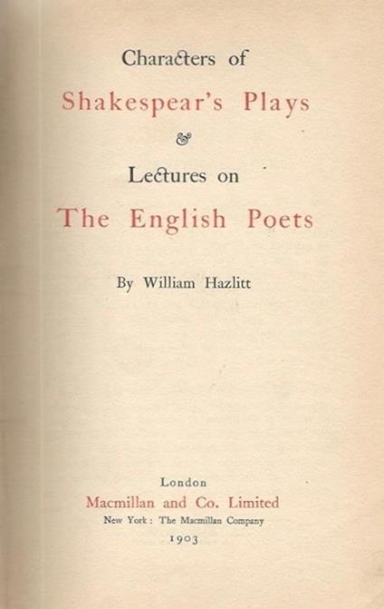 Caracter of Shakespear' s Plays. Lectures on The English Poets - William Hazlitt - copertina