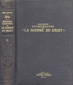 Histoire illustrèe de la guerre du droit Vol. II. 1914