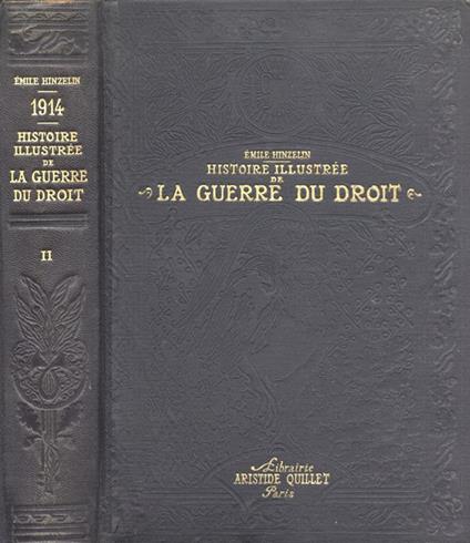 Histoire illustrèe de la guerre du droit Vol. II. 1914 - Emile Hinzelin - copertina