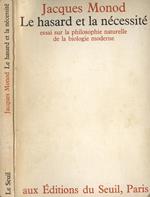 Le hasard et la nècessitè. Essai sur la philosophie naturelle de la biologie moderne