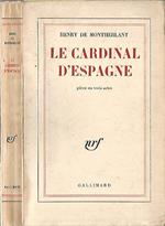 Le Cardinal d'Espagne. pièce en trois actes