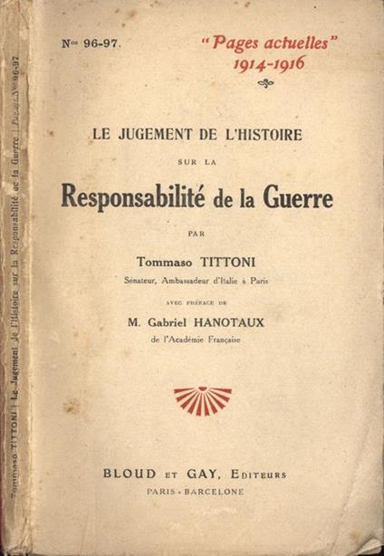 Le jugement de l' histoire sur la responsabilitè de la guerre - Tommaso Tittoni - copertina