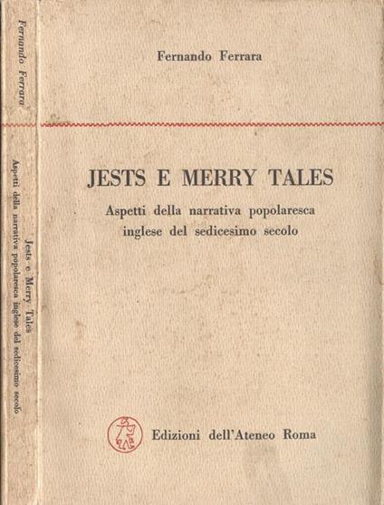 Jests e merry tales. Aspetti della narrativa popolaresca inglese del sedicesimo secolo - Fernando Ferrara - copertina