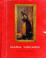 Maria Viscardi. Una Vita per Il Canto