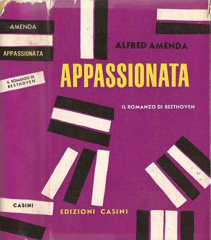 Appassionata. il romanzo di Beethoven - Alfred Amenda - copertina