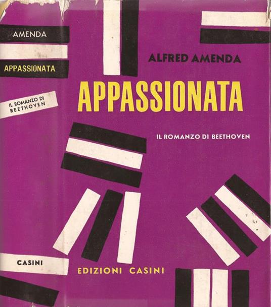Appassionata. il romanzo di Beethoven - Alfred Amenda - copertina