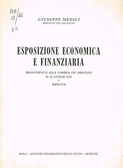 Esposizione Economica E Finanziaria Pronunziata Alla Camera Dei Deputati - Giuseppe Medici - copertina