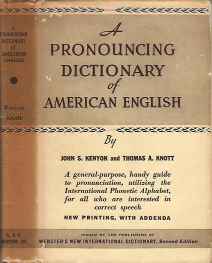 A Pronouncing Dictionary Of American English - John Samuel Kenyon,Thomas Albert Knott - copertina