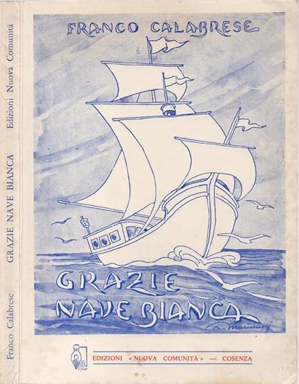 Grazie nave bianca - Franco Calabrese - copertina
