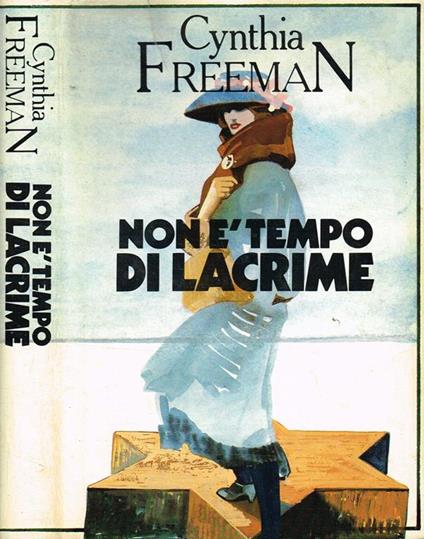 Non è Tempo Di Lacrime - Cynthia Freeman - copertina