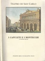 I Capuleti e i Montecchi. Tragedia lirica in due atti