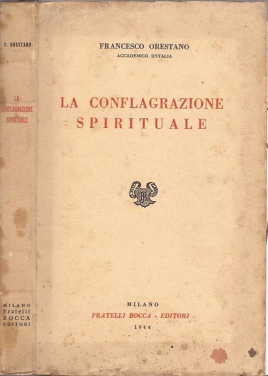 La Conflagrazione spirituale. e altri saggi filosofici - Francesco Orestano - copertina