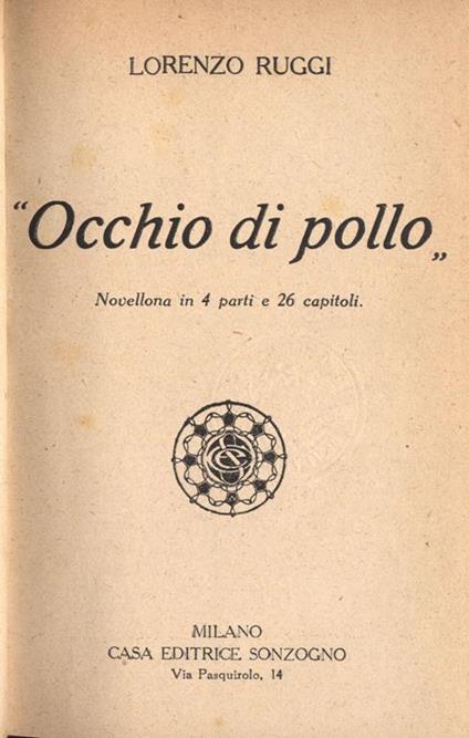 Occhio di pollo. Novellona in 4 parti e 26 capitoli - Lorenzo Ruggi - copertina