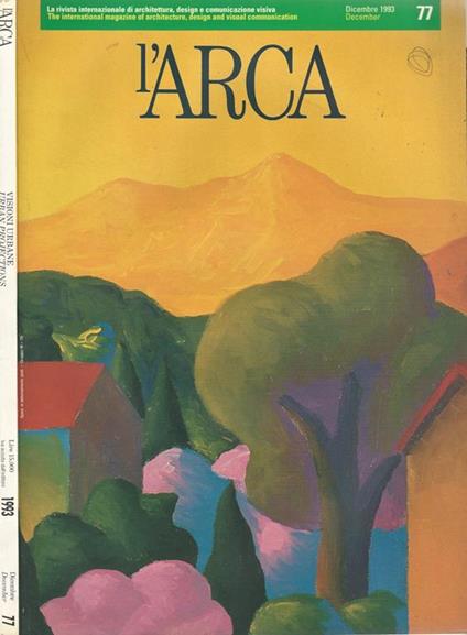 L' Arca N. 77. La rivista internazionale di architettura, design e comunicazione visiva - copertina