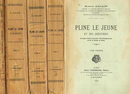 Pline Le Jeune Et Ses Heritiers - Eugene Allain - copertina