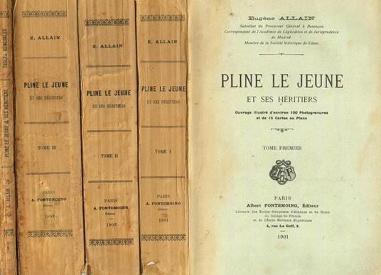 Pline Le Jeune Et Ses Heritiers - Eugene Allain - copertina