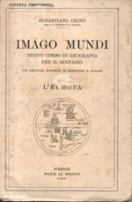 Imago mundi. Nuovo corso di Geografia per il Ginnasio. Con letture, domande di riepilogo e quesiti. III vol.: L'Europa