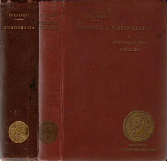 Manuale di Statistica e Demografia. I: Statistica Teorica. II: Demografia - Napoleone Colajanni - copertina