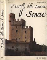 I castelli della Toscana. Il Senese
