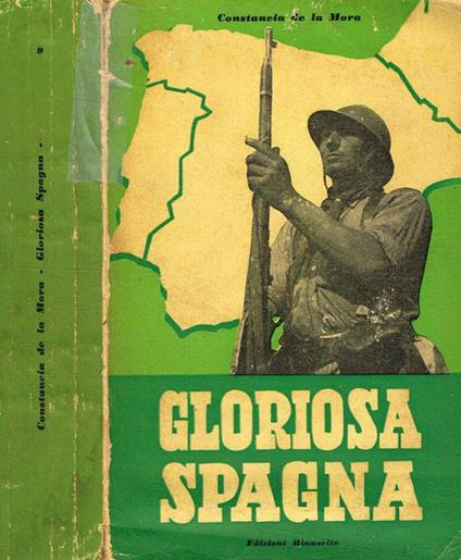 Gloriosa Spagna. Autobiografia Di Una Donna Spagnuola - Constancia de La Mora - copertina