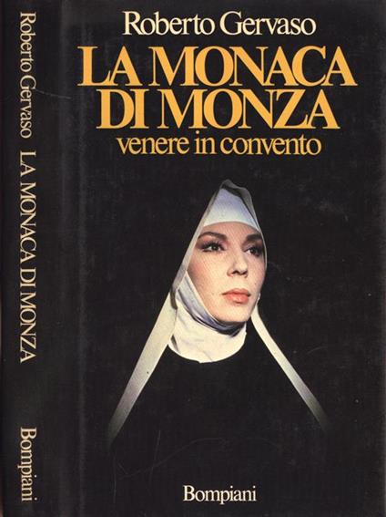 La Monaca di Monza. Venere in convento - Roberto Gervaso - copertina