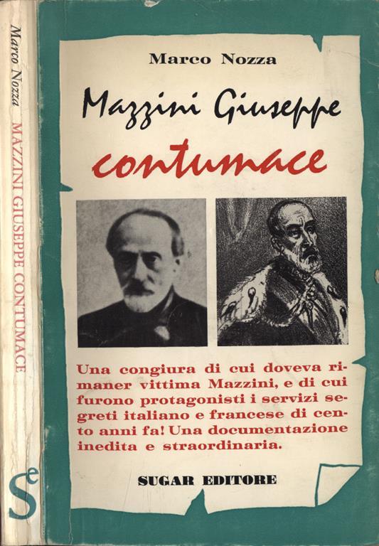 Mazzini Giuseppe contumace - Marco Nozza - copertina