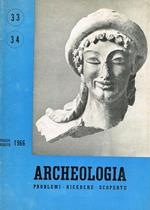 Archeologia Anno V N. 33/34. Problemi Ricerche Scoperte