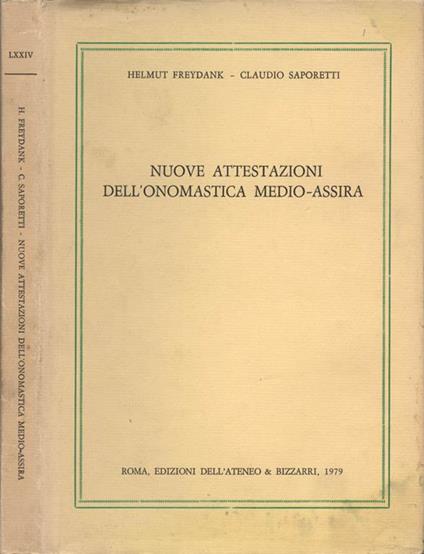 Nuove attestazioni dell' onomastica medio assira - Helmut Freydank,Claudio Saporetti - copertina