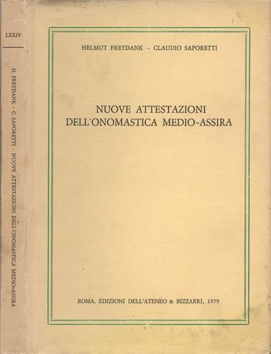 Nuove attestazioni dell' onomastica medio assira - Helmut Freydank,Claudio Saporetti - copertina