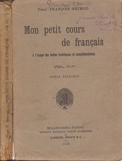 Mon petit cours de francais. à l’usage des écoles techniques et complémentaires - Francesco Grimod - copertina