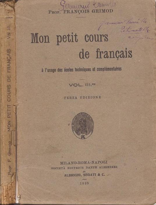 Mon petit cours de francais. à l’usage des écoles techniques et complémentaires - Francesco Grimod - copertina