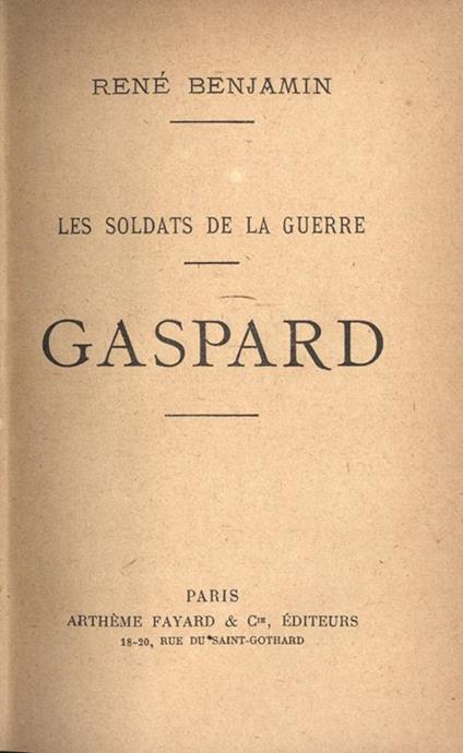 Gaspard. Les soldats de la guerre - René Benjamin - copertina