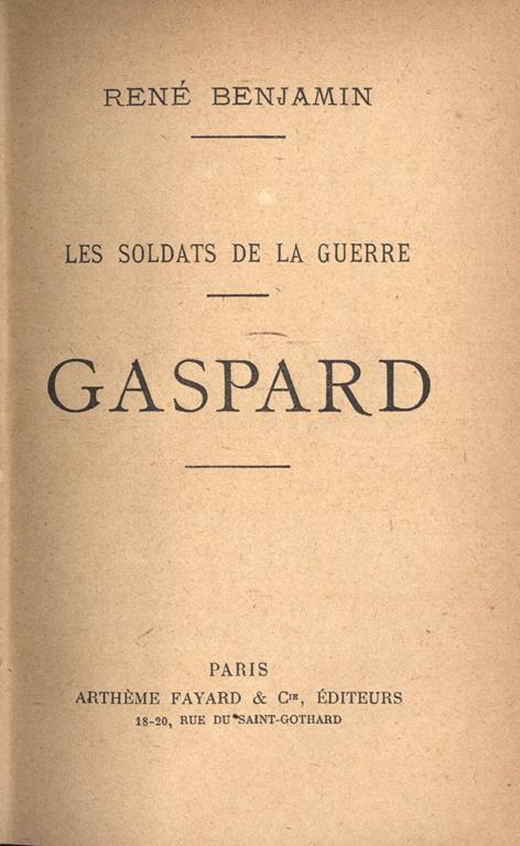 Gaspard. Les soldats de la guerre - René Benjamin - copertina