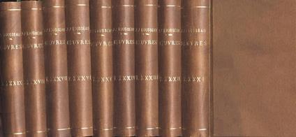 Collection complete des oeuvres de J. J. Rousseau - Vol. XXXI - XXXII - XXXIII - XXXIV - XXXV - XXXVI - XXXVII - XXXVIII - XXXIX - Jean-Jacques Rousseau - copertina