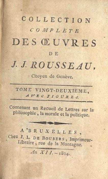 Collection complete des oeuvres de J. J. Rousseau. Vol. XXII - Jean-Jacques Rousseau - copertina