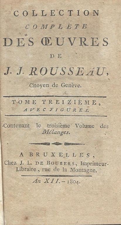 Collection Complete Des Oeuvres de J. J. Rousseau Vol. XIII - Jean-Jacques Rousseau - copertina