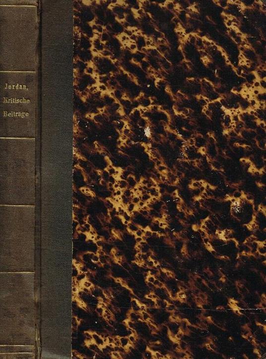 Kritische Beitrage Zur Geschichte Der Lateinischen Sprache - Heinrich Jordan - copertina