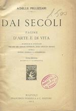 Dai Secoli. Pagine D'Arte E Di Vita