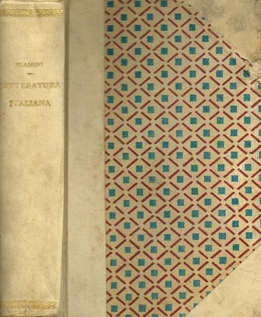 Compendio Di Storia Della Letteratura Italiana. Ad Uso Delle Scuole Secondarie - Francesco Flamini - copertina