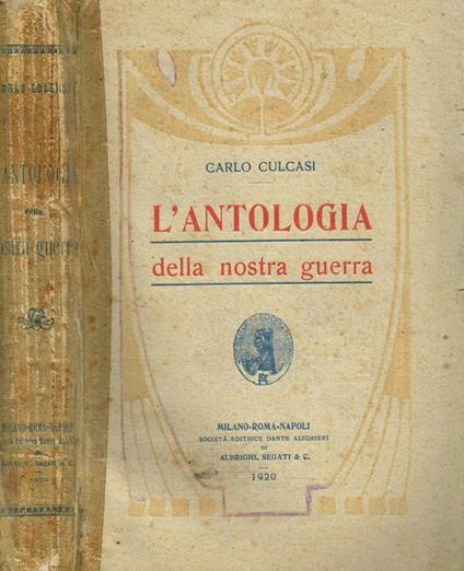 L' Antologia Della Nostra Guerra - Carlo Culcasi - copertina