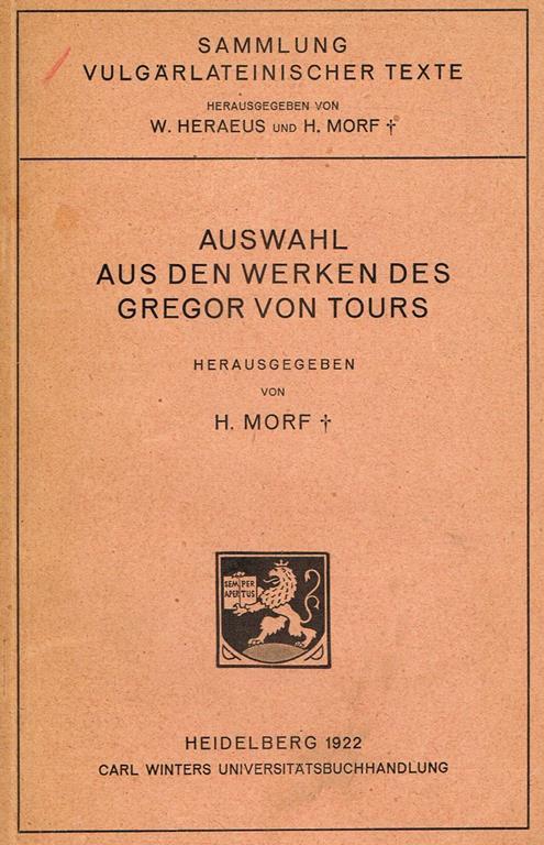 Auswahl Aus Den Werken Des Gregor Von Tours - Heinrich Morf - copertina