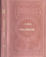 Polemiche. Intorno all' ingiustizia di alcuni giudizi letterari italiani. Il Giaurro di Lord Byron. Postille al Londonio