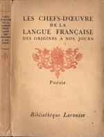 Les chefs. d' oeuvre de la langue francaise des origines a nos jours. Poèsie