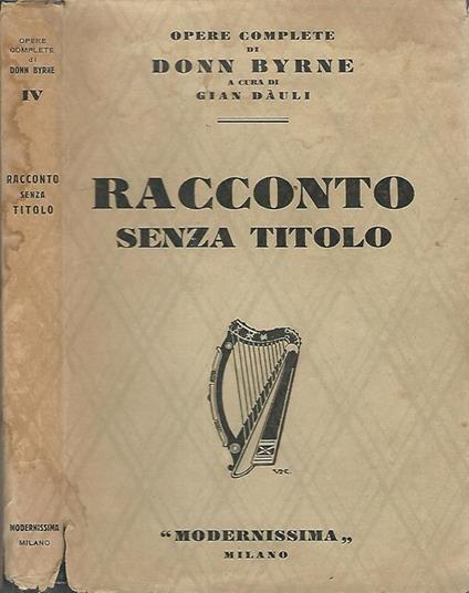 Racconto senza titolo. (An untitled story) - Donn Byrne - copertina