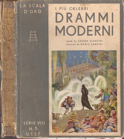 I più celebri drammi moderni. storie di re e di guerrieri - Cesare Giardini - copertina